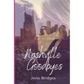 Nashville Goodbyes