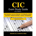 CIC Exam Study Guide - 2021 Edition: 70 Certified Inpatient Coder Practice Exam Questions, Answers & Rationale, Tips To Pass The Exam, Medical Termino
