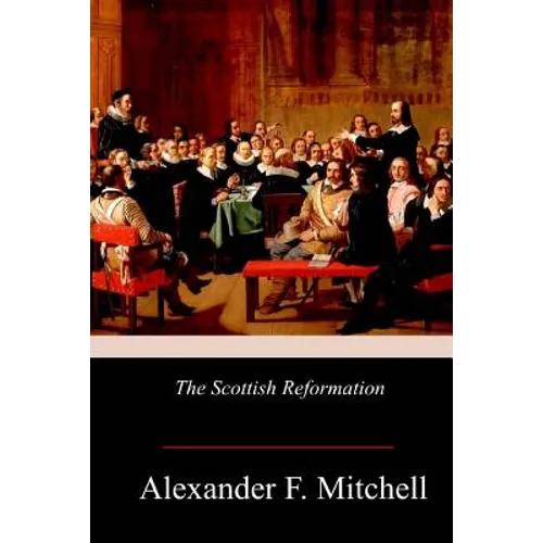 The Scottish Reformation