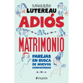 Adiós Al Matrimonio