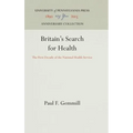 Britain's Search for Health: The First Decade of the National Health Service
