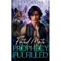 Fated Mate Prophecy Fulfilled