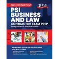 2023 Connecticut PSI Business and Law Contractor Exam Prep: 2023 Study Review & Practice Exams