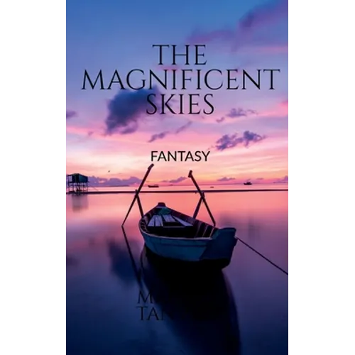 The Magnificent Skies: Fantasy