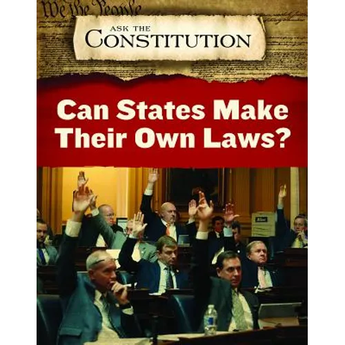 Can States Make Their Own Laws?