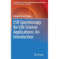 Esr Spectroscopy for Life Science Applications: An Introduction