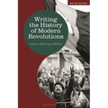 Writing the History of Modern Revolutions