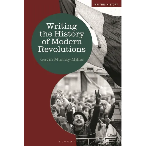 Writing the History of Modern Revolutions