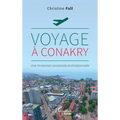 Voyage à Conakry: Une immersion ancestrale et émotionnelle