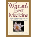 A Woman's Best Medicine: Health, Happiness, and Long Life through Maharishi Ayur-Veda