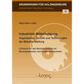 Industrielle Mobelfertigung: Organisation, Technik Und Technologien Der Mobelherstellung