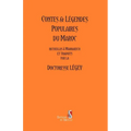 Contes and Legendes populaires du Maroc