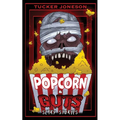 Popcorn & Guts: Scary Stories