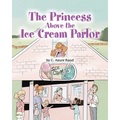 The Princess Above the Ice Cream Parlor