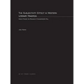 The Subjectivity Effect in Western Literary Tradition: Essays toward the Release of Shakespeare's Will