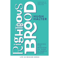 Righteous Brood: Making the Mission of God a Family Story