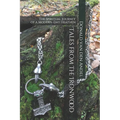 Tales from the Ironwood: The Spiritual Journey of a Modern-Day Heathen