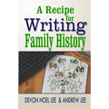 A Recipe for Writing Family History