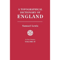 Topographical Dictionary of England. in Four Volumes. Volume IV