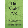 The Gold Arc: A Study of the Jewellery Industry