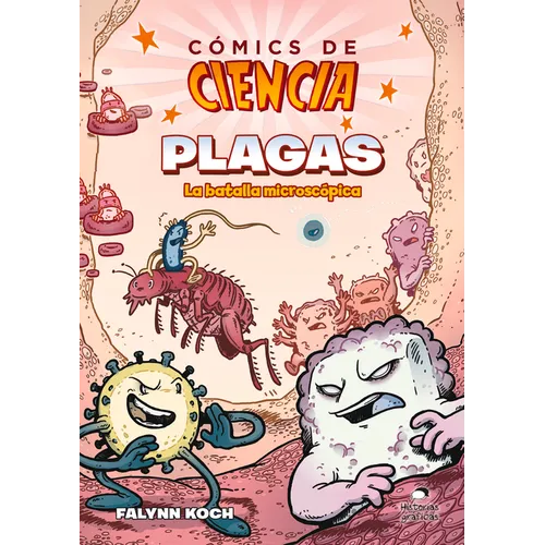 Comics de Ciencia: Plagas. La Batalla Microscópica