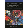 Deconstructing Undecidability: Derrida, Justice, and Religious Discourse