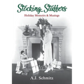 Stocking Stuffers: Holiday Memoirs & Musings