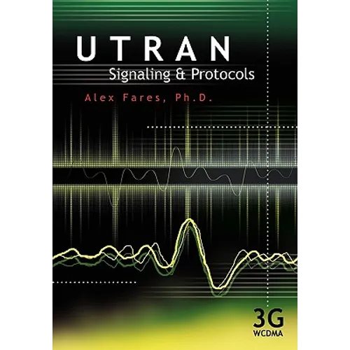 Utran Signaling and Protocols