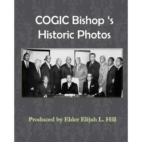 Cogic Bishop's Historic Photos: The Great Cloud of Witinesses