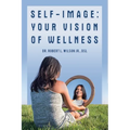 Self-Image: Your Vision of Wellness