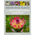 Water-Wise Plants for Mediterranean Gardens