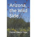 Arizona, the Wild Side