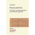 Person Und Form: Eine Medien- Und Wissensgeschichte Der Personlichkeitsdiagnostik