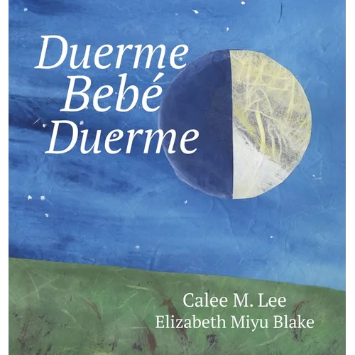 Duerme, bebé, duerme: (Sleep Baby Sleep)
