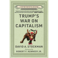 Trump's War on Capitalism