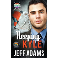Keeping Kyle: A Hockey Allies Bachelor Bid MM Romance