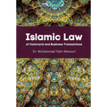 Islamic Law of Contracts and Business Transactions