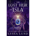 The Lost Heir Of Isla