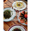 The Ralph Nader and Family Cookbook: Classic Recipes from Lebanon and Beyond