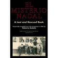 El Misterio Nadal: A Lost and Rescued Book Purportedly Compiled and with Introduction in 2001 by Roberto Bolaño
