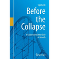 Before the Collapse: A Guide to the Other Side of Growth