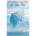 Let Your Truths Set You Free