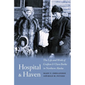 Hospital and Haven: The Life and Work of Grafton and Clara Burke in Northern Alaska