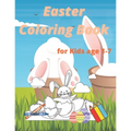 Easter Coloring Book for Kids age 1-7: Easter and Spring Holiday Activities Fun Activity Book for Toddlers&Preschool Children ages 2,3,4,5,6,7
