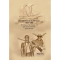 Nine Alsatians in South Texas: 1843-1900: The Times of the Family of a Self-Styled Colonizer: Peter Bluntzer