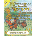 Hitheranyon the Friendly Dragon: And His Monarch Butterfly Friends