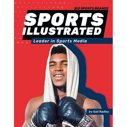 Sports Illustrated: Leader in Sports Media: Leader in Sports Media