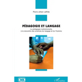 Pédagogie et langage: La pédagogie institutionnelle, à la rencontre des sciences du langage et de l'homme