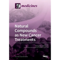 Natural Compounds as New Cancer Treatments