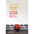 La Tiranía del Mérito / The Tyranny of Merit: What's Become of the Common Good?